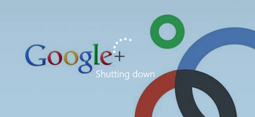 谷歌宣布关闭消费者版本的 Google+